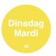 Permanente sticker dinsdag 19 mm 1000/rol (1 stuks)